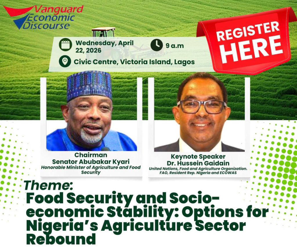 VANGUARD ECONOMIC DISCOURSE: Farmers, food entrepreneurs brainstorm for sector growth