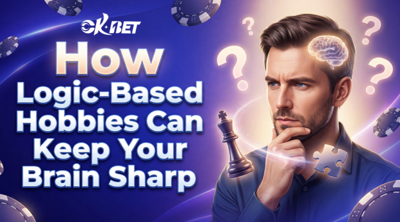 How Logic-Based Hobbies Can Keep Your Brain Sharp