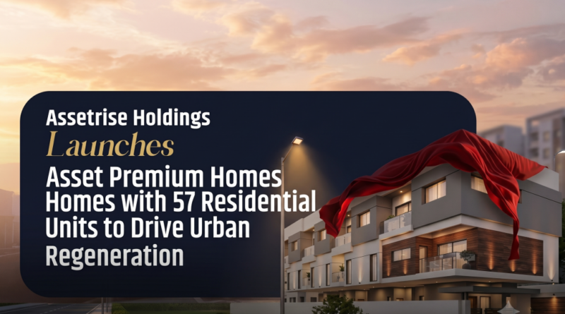 Assetrise-Holdings-Launches-AssetPremium-Homes-with-57-Residential-Units-to-Drive-Urban-Regeneration-B.png