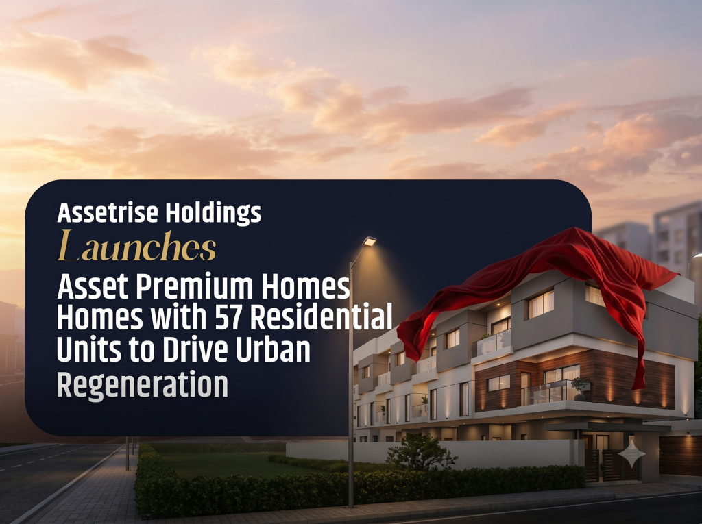 Assetrise-Holdings-Launches-AssetPremium-Homes-with-57-Residential-Units-to-Drive-Urban-Regeneration-B.png