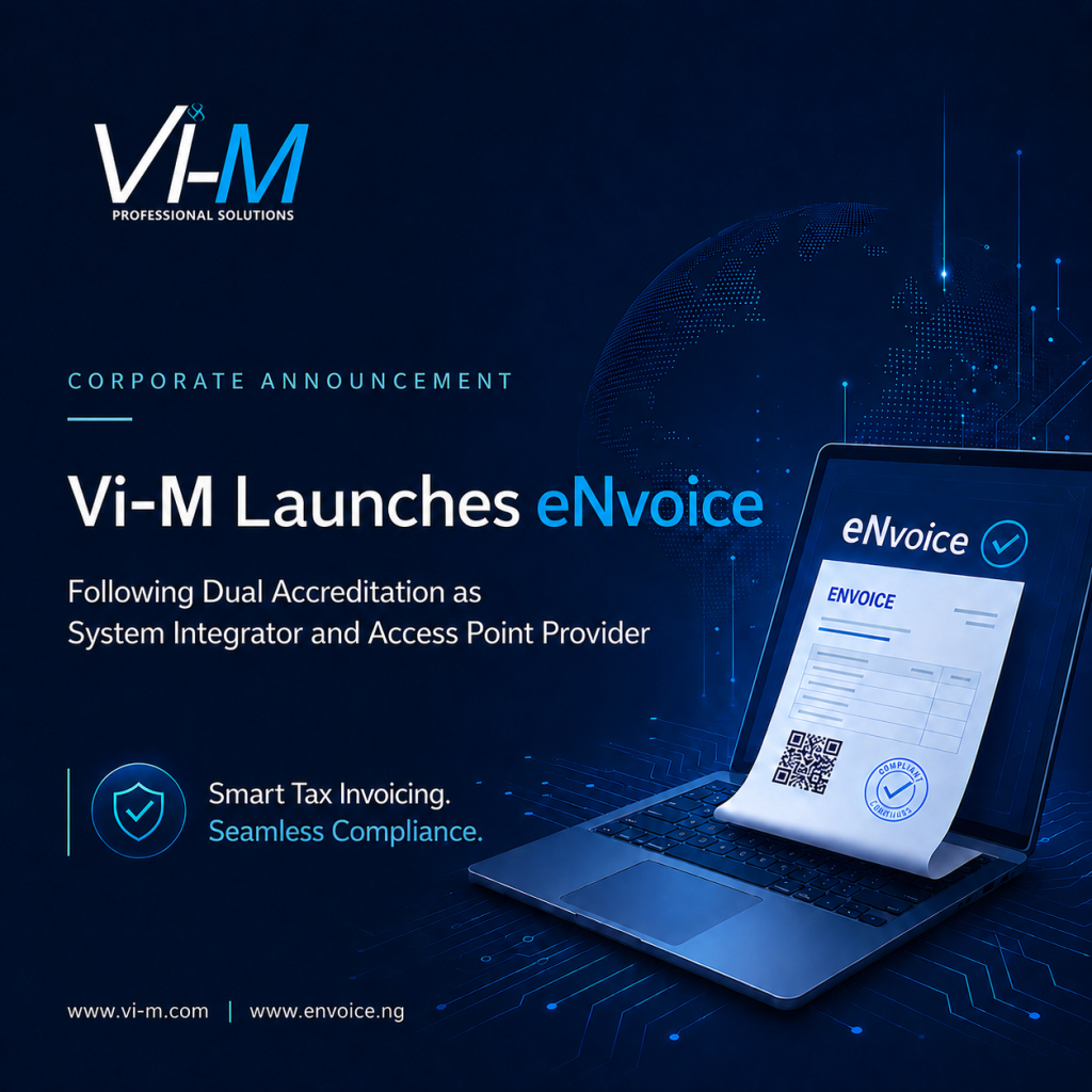 Vi-M-Professional-Solutions-Limited-Secures-Dual-Accreditation-as-System-Integrator-and-Access-Point-Provider-for-Nigerias-National-e-Invoicing-Initiative-.png