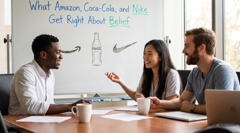 What Amazon, Coca-Cola, and Nike Get Right About Belief